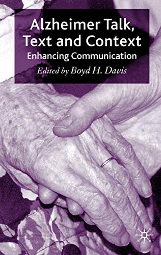 Cover of “Alzheimer Talk, Text and Context: Enhancing Communication” edited by Boyd H. Davis.